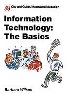 Information technology : the basics