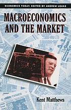 Macroeconomics and the Market.