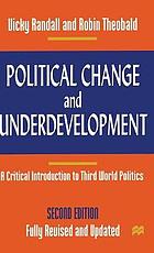 Political change and underdevelopment : a critical introduction to Third World politics