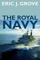 The Royal Navy since 1815 : a new short history