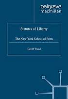 Statutes of liberty : the New York school of poets