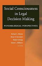 Social consciousness and legal decision making : psychological perspectives