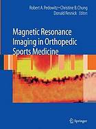 Magnetic Resonance Imaging in Orthopedic Sports Medicine