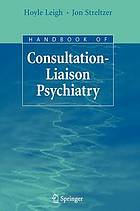 Handbook of consultation-liaison psychiatry