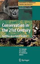 Conservation in the 21st Century: Gorillas as a Case Study