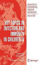 Hot topics in infection and immunity in children. IV