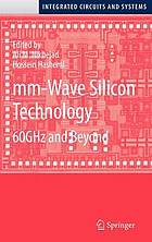 Mm-Wave silicon technology : 60GHz and beyond