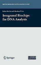 Integrated Biochips for DNA Analysis