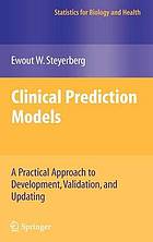 Clinical prediction models : a practical approach to development, validation, and updating