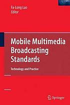 Mobile multimedia broadcasting standards : application handbook