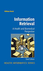 Information retrieval : a health and biomedical perspective