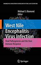 West Nile Encephalitis Virus Infection : Viral Pathogenesis and the Host Immune Response