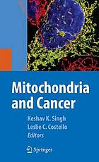 Mitochondria and cancer