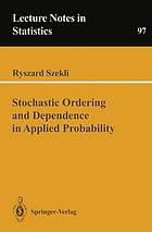Stochastic ordering and dependence in applied probability