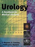 Urology : a handbook for medical students