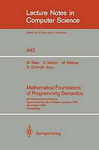 Mathematical Foundations of Programming Semantics : 5th International Conference, Tulane University, New Orleans, Louisiana, USA, March 29-April 1, 1989. Proceedings