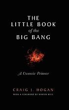 The little book of the big bang