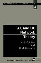 AC and DC Network Theory