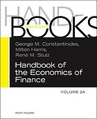 Handbook of the economics of finance. [volume 2]