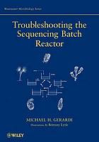 Troubleshooting the sequence batch reactors