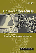 Biomacromolecules : introduction to structure, function, and informatics