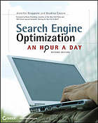 Search engine optimization : an hour a day. - Title from resource description page (viewed June 1, 2009). - Includes index