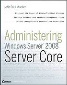 Administering Windows server 2008 server core