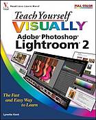 Teach yourself visually Adobe Photoshop Lightroom 2