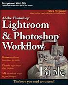 Adobe Photoshop Lightroom and Photoshop Workflow Bible.