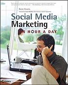 Social media marketing : an hour a day