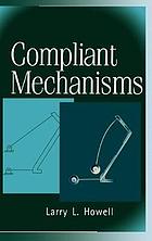 Compliant mechanisms