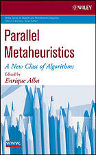 Parallel metaheuristics : a new class of algorithms