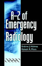 A-Z of emergency radiology