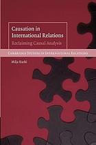 Causation in international relations : reclaiming causal analysis