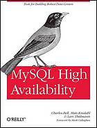 MySQL high availability : Description based on print version record. - Includes index