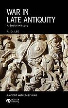 War in late antiquity : a social history
