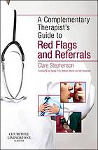 The complementary therapist's guide to red flags and referrals
