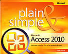 Microsoft Access 2010 plain & simple