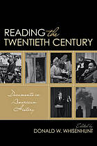 Reading the twentieth century : documents in American history