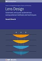 Lens design : automatic and quasi-autonomous computational methods and techniques