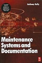 Maintenance systems and documentation
