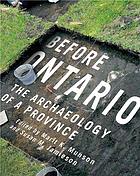 Before Ontario : the archaeology of a province