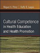 Cultural competence in health education and health promotion