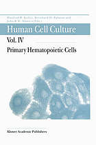 Human Cell Culture : Volume IV: Primary Hematopoietic Cells