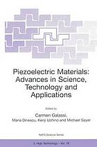 Piezoelectric Materials: Advances in Science, Technology and Applications