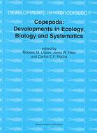 Copepoda: developments in ecology, biology and systematics : proceedings of the Seventh international conference on Copepoda, held in Curitiba, Brazil, 25-31 July, 1999 : reprinted from Hydrobiologia, vol. 453/454 (2001)