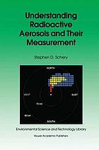 Understanding radioactive aerosols and their measurement