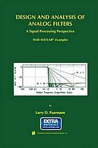 Design and Analysis of Analog Filters : a Signal Processing Perspective