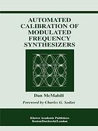 Automated calibration of modulated frequency synthesizers