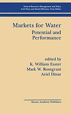 Markets for water : potential and performance